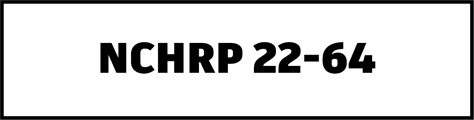 NCHRP 22-64
